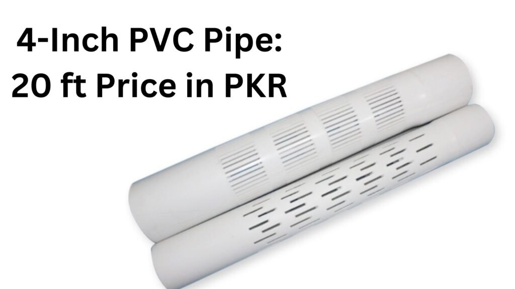 4-Inch PVC Pipe: 20 ft Price in PKR