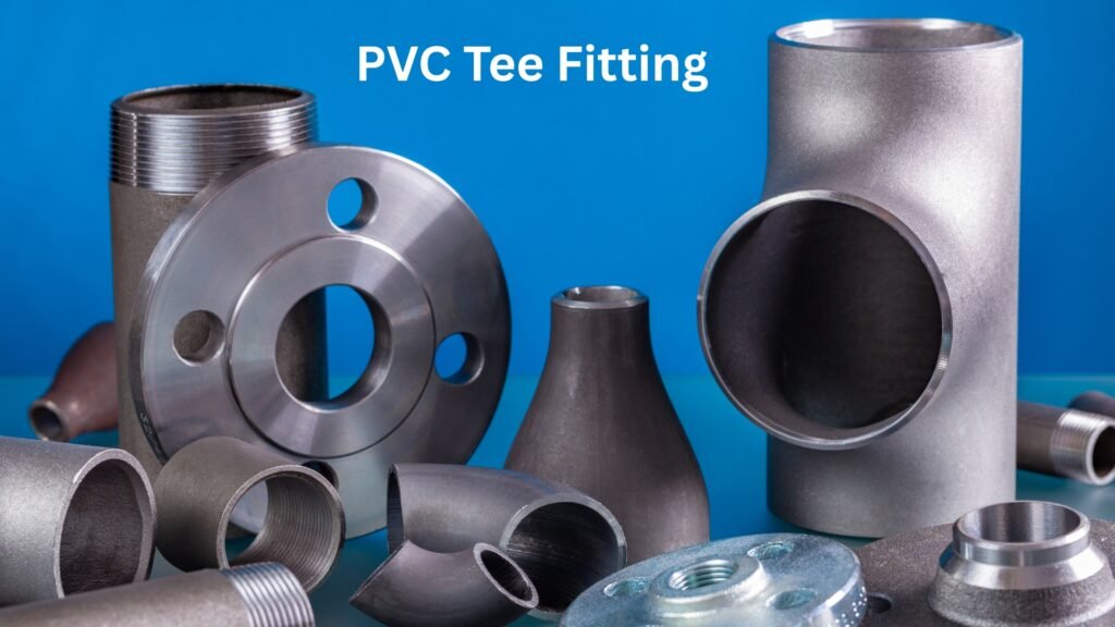 What Is a PVC Tee Fitting?