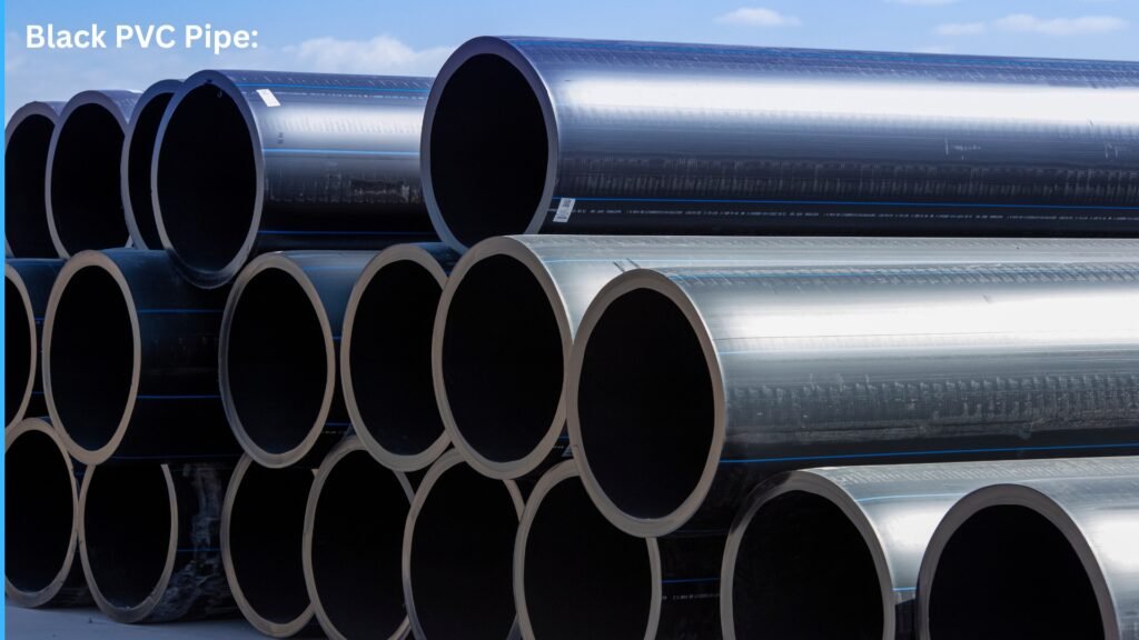Black PVC Pipes