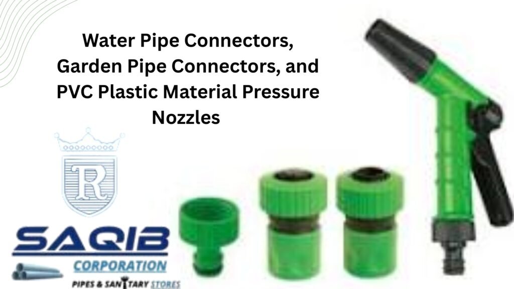 Water Pipe Connectors, Garden Pipe Connectors, and PVC Plastic Material Pressure Nozzles